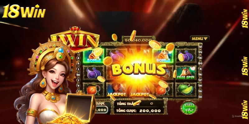 Tính năng bonus trong nổ hũ 18win giúp người chơi tăng tỷ lệ thắng